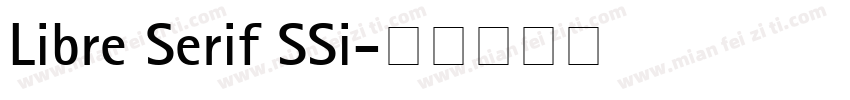 Libre Serif SSi字体转换